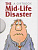 The Mid-Life Disaster