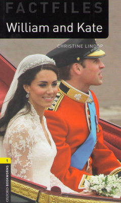 Oxford Bookworms Factfiles 1. William and Kate. обложка книги